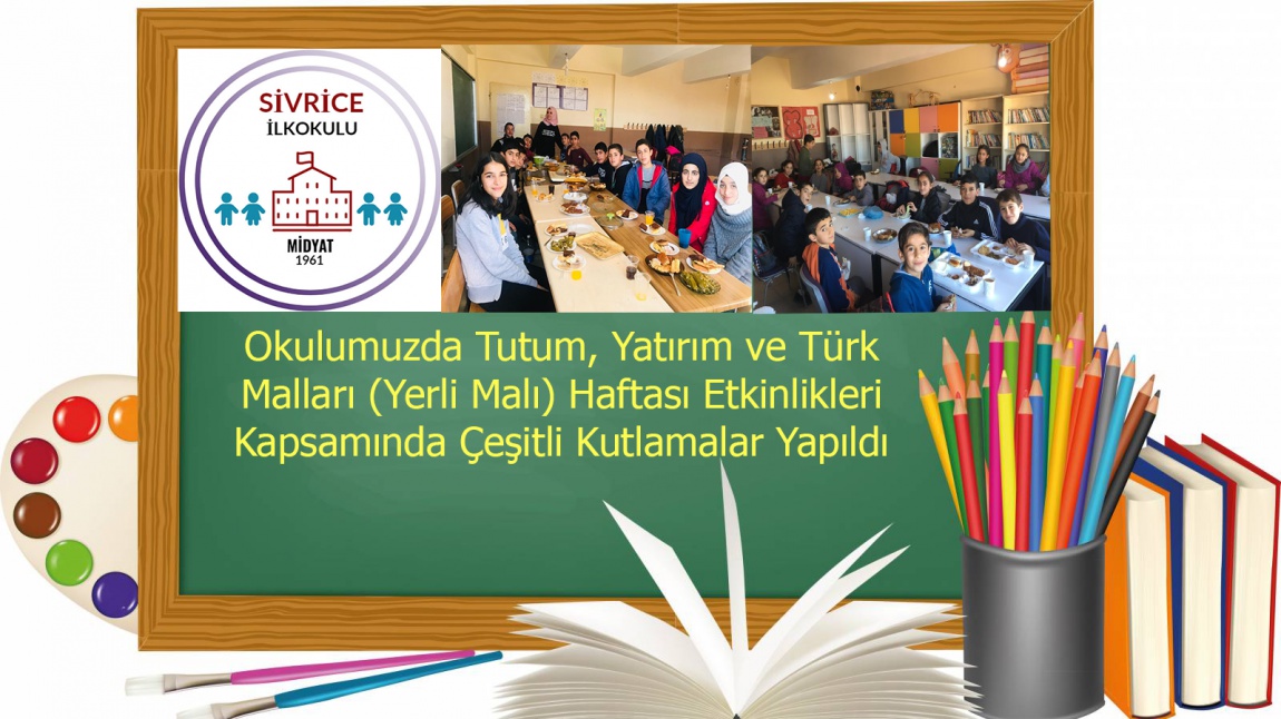 Okulumuzda Tutum, Yatırım ve Türk Malları (Yerli Malı) Haftası Etkinlikleri Kapsamında Çeşitli Kutlamalar Yapıldı